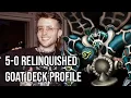 5-0 Relinquished Chaos Goat Format Deck Profile feat Mo