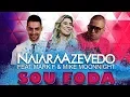 Naiara Azevedo Feat Mark F \u0026 Mike Moonnight - Sou Foda (Club Version)
