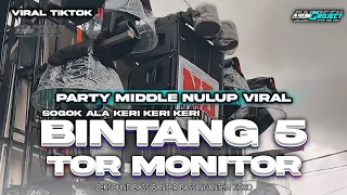 dj bintang 5 tenxi x tor monitor ketua trap middle tasso bass horeg viral tiktok terbaru