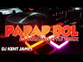 Download Lagu NEW THAILAND STYLE REMIX | PAPAP DOL | DJ KENT JAMES REMIX