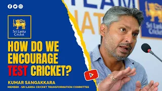 How do we encourage test cricket in Sri Lanka - Kumar Sangakkara