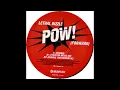 Lethal B - Pow/Forward Riddim (Uncensored 'Shoot It' Version)
