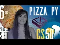 PROBLEM SET 6 PIZZA PY SOLUTION CS50 PYTHON