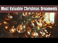 Top 5 Most Valuable Vintage Christmas Ornaments