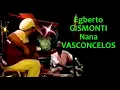 Lagu Egberto Gismonti + Nana Vasconcelos