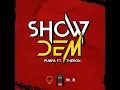 Show Dem