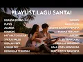 LAGU CAFE, LAGU SANTAI, LAGU INDONESIA COVER TERBAIK PLAYLIST #1 | CHILL \u0026 RELAXING