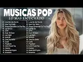 Download Lagu Músicas Pop em Inglês Mais Tocadas 2025 🟢 Top 100 Músicas  Acústicas Pop Internacionais 🟢 Top Hits