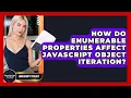 How Do Enumerable Properties Affect JavaScript Object Iteration - JavaScript Toolkit