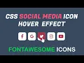 CSS SOCIAL MEDIA ICON HOVER EFFECT HTML AND CSS TUTORIAL FONTAWESOME ICONS