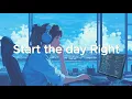 Start the Day Right - Full Focus No Distractions Coding Session