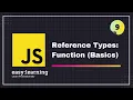 JavaScript for Beginners A - Z Reference Types Function Basics