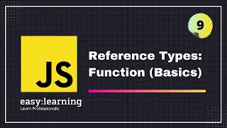JavaScript for Beginners A - Z Reference Types Function Basics