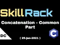 skillrack daily challenge Concatenation - Common Part 25-jan-2021