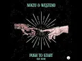 Noizu, Westend, NoMe - Push To Start It (Original Mix)