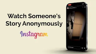How To Watch Someone Instagram Story Anonymously