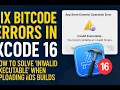 Fix Bitcode Errors in Xcode 16 How to Solve Invalid Executable When Uploading iOS Builds