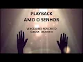 Download Lagu PLAYBACK AMO O SENHOR