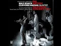Lagu Max Roach \u0026 Clifford Brown Quintet  - The Historic California Concerts ( Full Album )