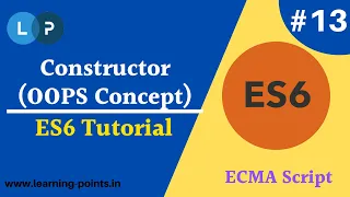 Constructor in ECMA script JS OOPS Concept ES6 full tutorial Learning Points