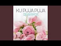 Download Lagu KU PUJA PUJA