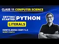 Class 11 CS Python LITERALS Chapter 7 Sumita Arora Python Fundamentals Class 11 Python