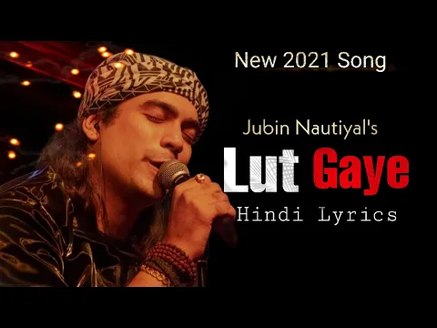 Download MP3 Jubin Nautiyal-Lut Gaye | Hindi Lyrics | Emran Hashmi | लुट गए हम तो पहली मुलाकात में | gaana Lyrics