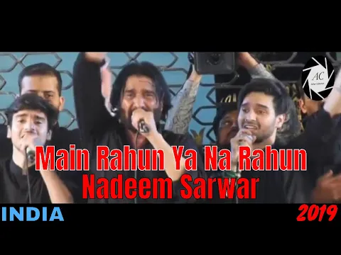 Download MP3 ShiaIndia.com | Nadeem Sarwar | Main Rahun Ya Na Rahun | Hyderabad | India