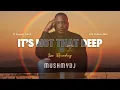 Its Not That Deep - Live Ep 6 (Old School House) mixed by Mush