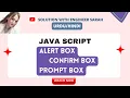 Interactions - Alert Prompt Confirm boxes in JavaScript How to do JavaScript Popups
