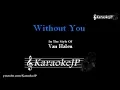 Download Lagu Without You (Karaoke) - Van Halen