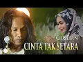Download Lagu GUSLIAN - CINTA TAK SETARA (SLOW ROCK TERBARU)