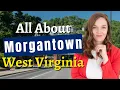 Relocating to Morgantown WV Everything You Need to Know