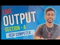 LIVE OUTPUT 2 PM Computer Class 10 ICSE ISC Java Programming