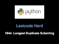 Leetcode 1044 Longest Duplicate Substring binary search answer