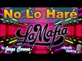 Karaoke Monterrey - La Mafia - No lo Haré