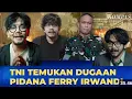 Download Lagu TNI PIDANAKAN FERRY IRWANDI INI ALASANNYA 