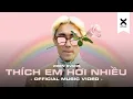 Lagu WREN EVANS - THÍCH EM HƠI NHIỀU (OFFICIAL MUSIC VIDEO)