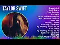 Download Lagu Taylor Swift 2024 MIX Playlist - Shake It Off, Blank Space, Cruel Summer, Fortnight