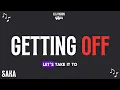 Montana700 - Getting Off || Saka (Inspired By)