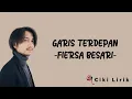 Fiersa Besari - Garis Terdepan | Lirik Lagu