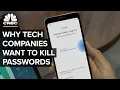 Why Big Tech Wants You To Ditch Your Password