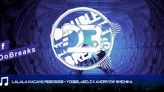 Download LALALA KACANG REBOSSS!! - YOGIE[LAEDJ] X ANDRIYOW #MICHIKA MP3
