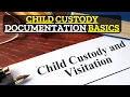 Proper Documentation in Child Custody