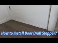 How to Install Door Draft Stopper