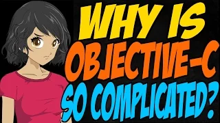 Why is Objective-C So Complicated