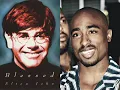 2Pac ft Elton John Blessed