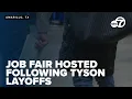 Workforce Solutions hosts job fair after Tyson mass layoffs