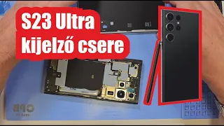 Samsung Galaxy S23 Ultra kijelző csere