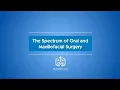 The Spectrum of Oral and Maxillofacial Surgery